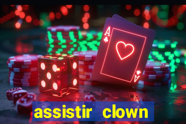 assistir clown (2014 dublado mega filmes)